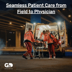 General Devices - Seamless Patient Care from Field To Physician