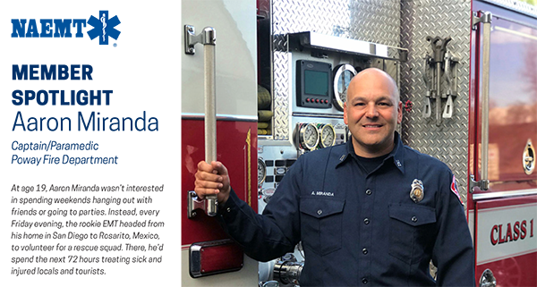 NAEMT Member Spotlight Aaron Miranda NAEMT Member Spotlight Aaron Miranda